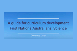 A guide for curriculum development First Nations Australians’ Science Image