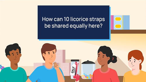 Four students in a lolly shop, with question text above them saying How can 10 licorice straps be shared equally here? 