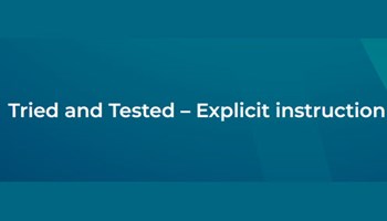Tried and tested: explicit instruction Image