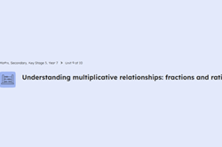 Understanding multiplicative relationships: fractions and ratio Image