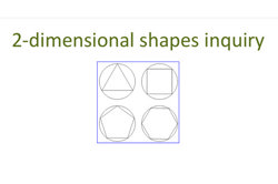 2-dimensional shapes inquiry Image