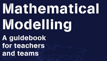 Mathematical Modelling: A guidebook for teachers and teams Image